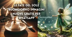 le fate del sole buongiorno immagini nuove gratis per whatsapp